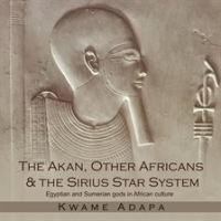 The_Akan__Other_Africans___The_Sirius_Star_System
